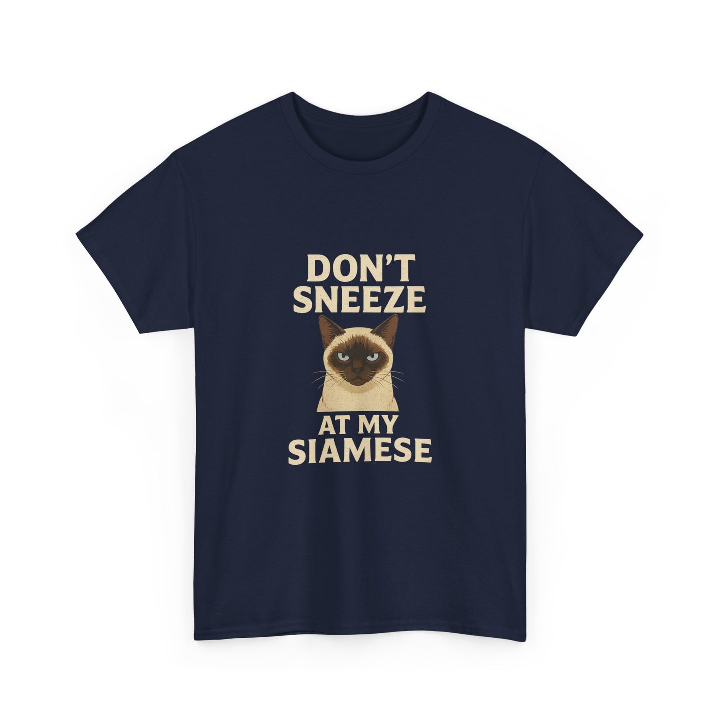 Sassy Cat Lover Tee, Don't Sneeze at My Siamese Shirt, Funny Cat T-Shirt, Unisex Cotton Top, Pet Owner Gift, Animal Lover Apparel
