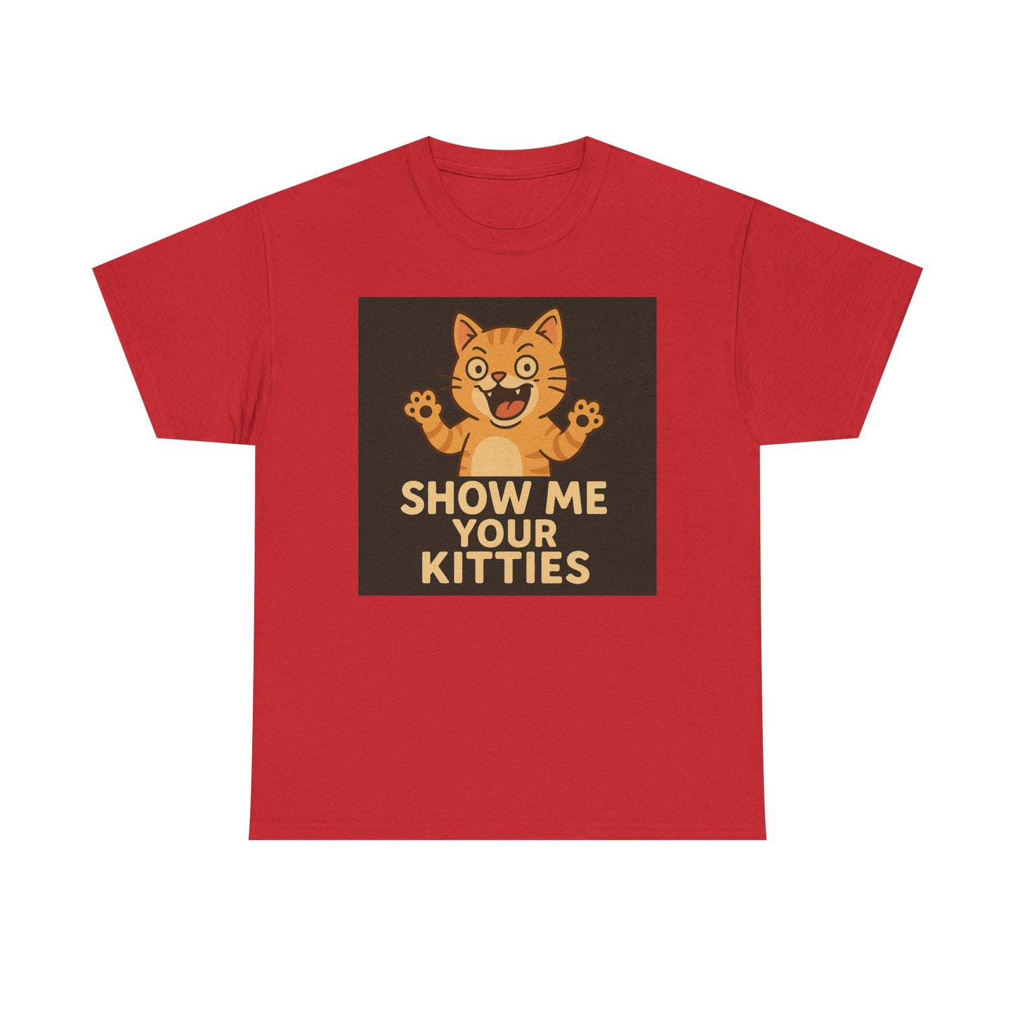 Funny Cat Lover Tee - Show Me Your Kitties, Cute Cat T-Shirt, Gift for Cat Owners, Pet Lover Apparel, Animal Enthusiast Shirt