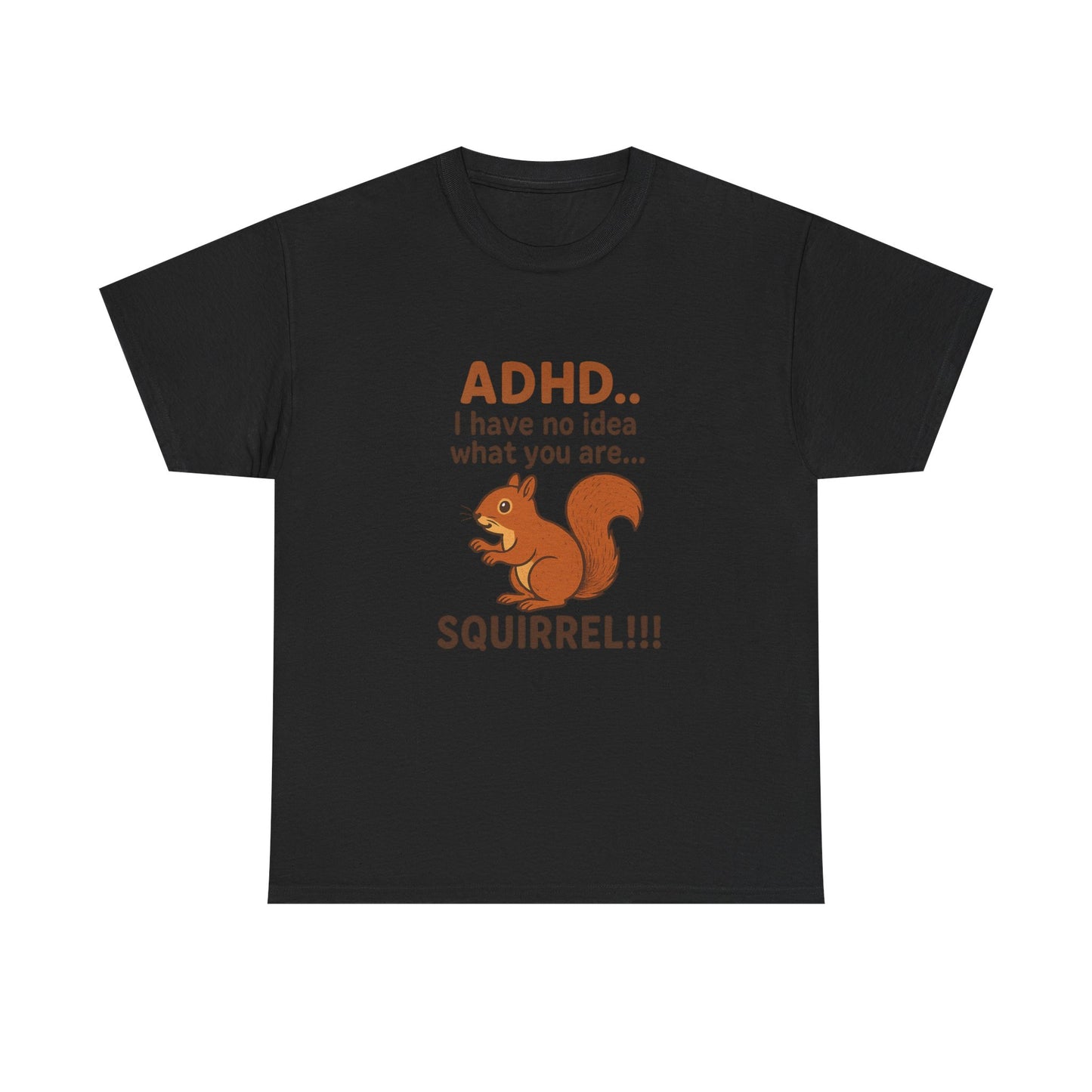 ADHD Squirrel Tee, Fun Gift for ADHD Awareness, Casual Wear, Animal Lover Apparel, Quirky Humor Shirt, Unisex Cotton T-Shirt