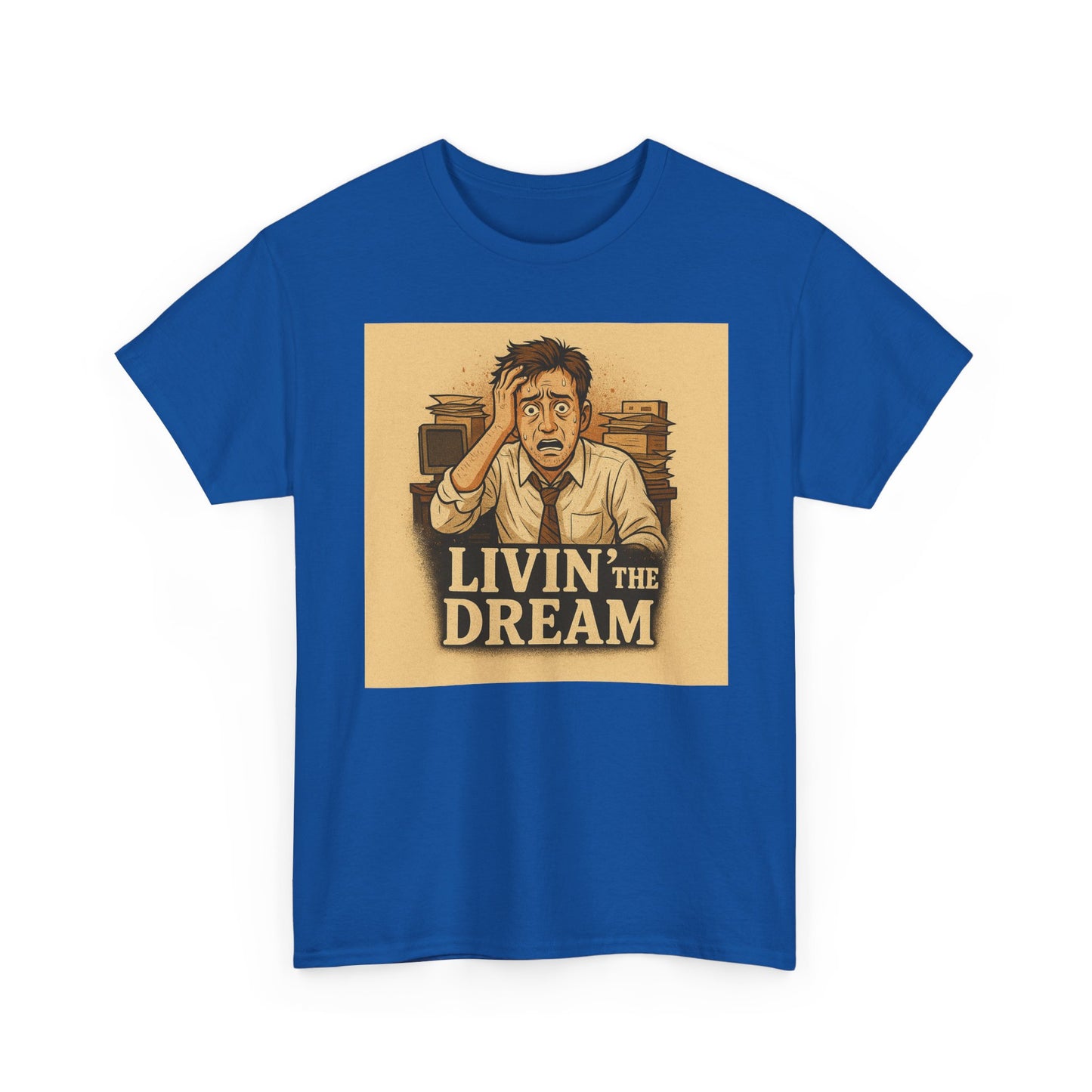 Livin' the Dream Tee | Unisex Heavy Cotton Shirt, Funny Graphic Tee, Casual Wear, Gift for Friends, Motivational Apparel