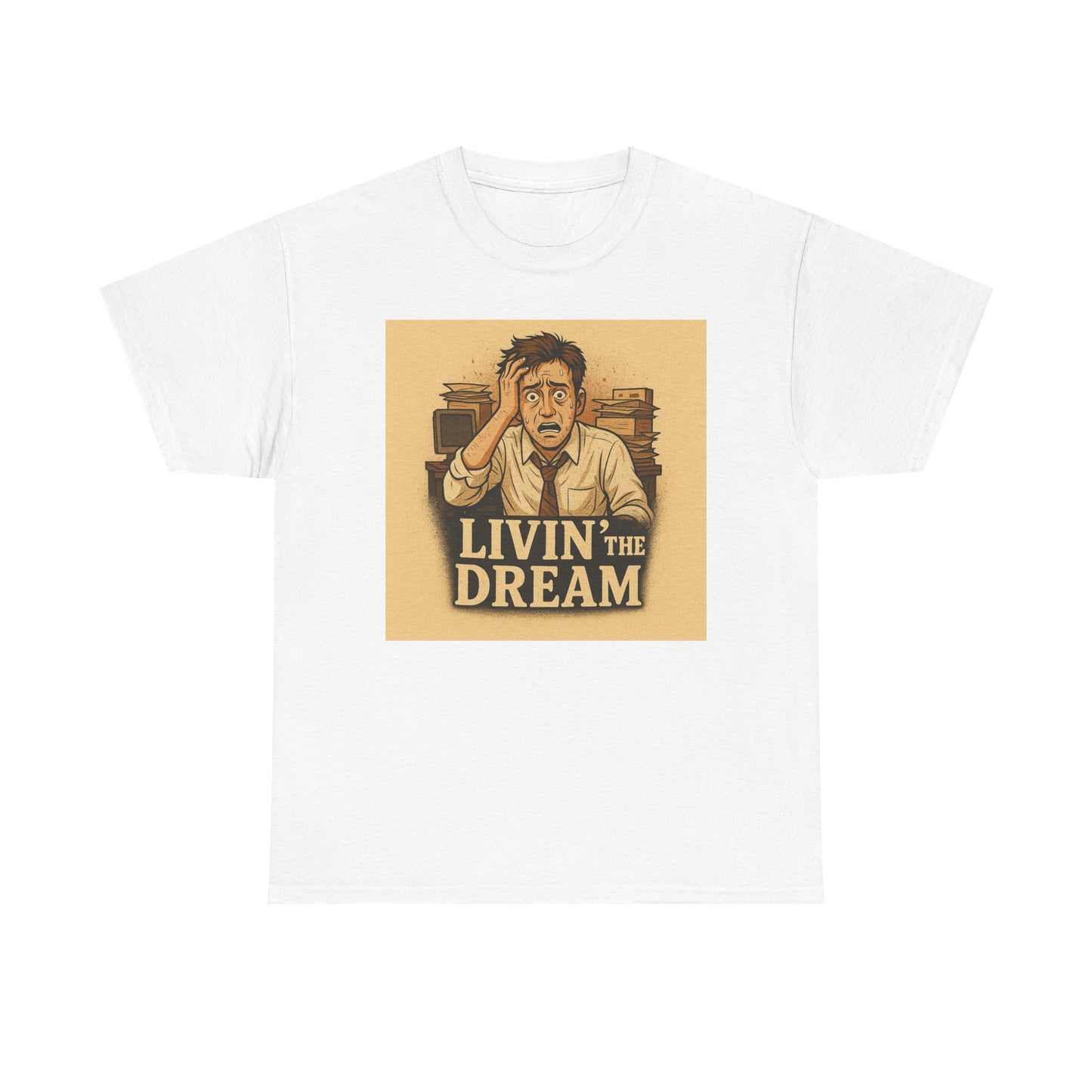 Livin' the Dream Tee | Unisex Heavy Cotton Shirt, Funny Graphic Tee, Casual Wear, Gift for Friends, Motivational Apparel