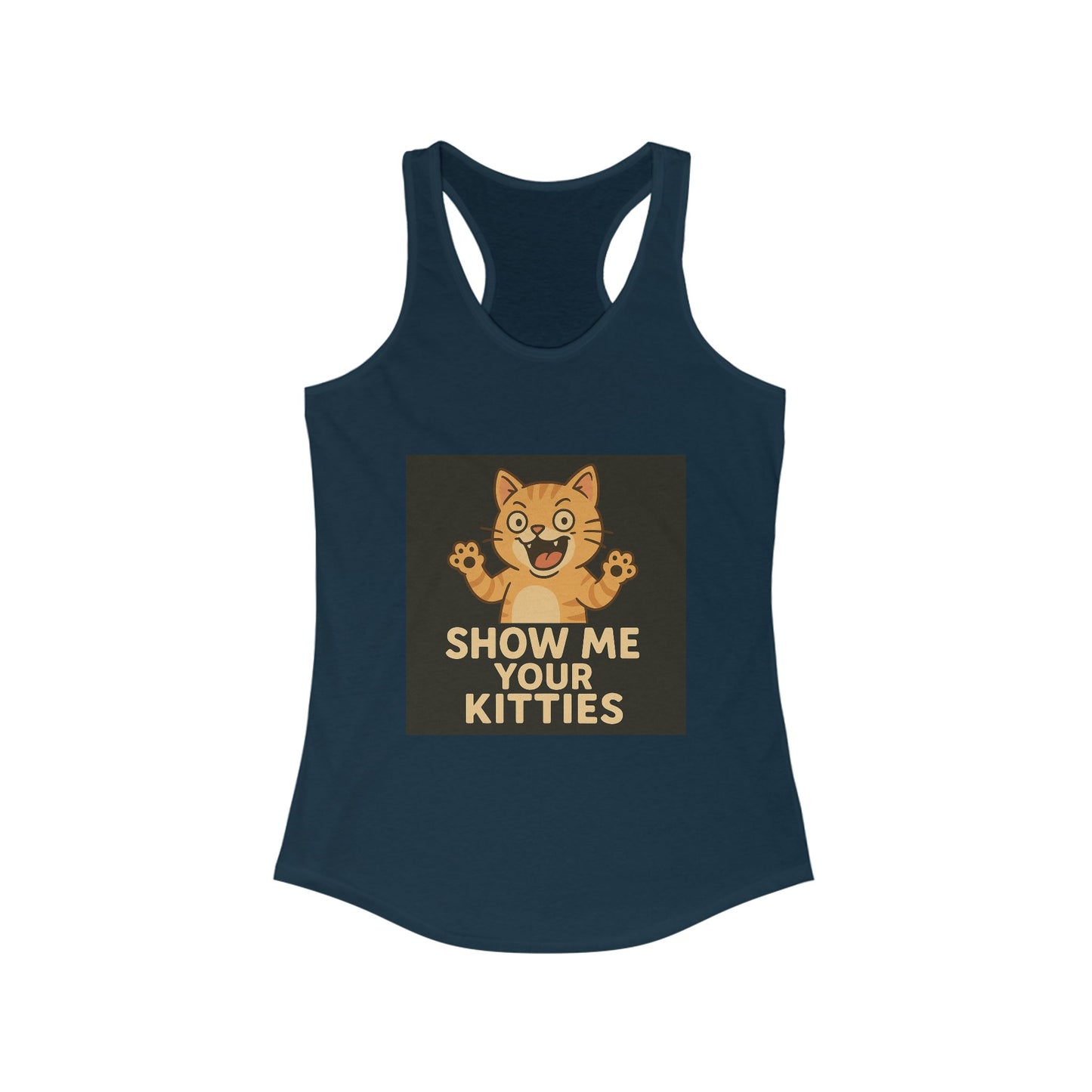 Show me your Kitties - Women's Ideal Racerback Tank
