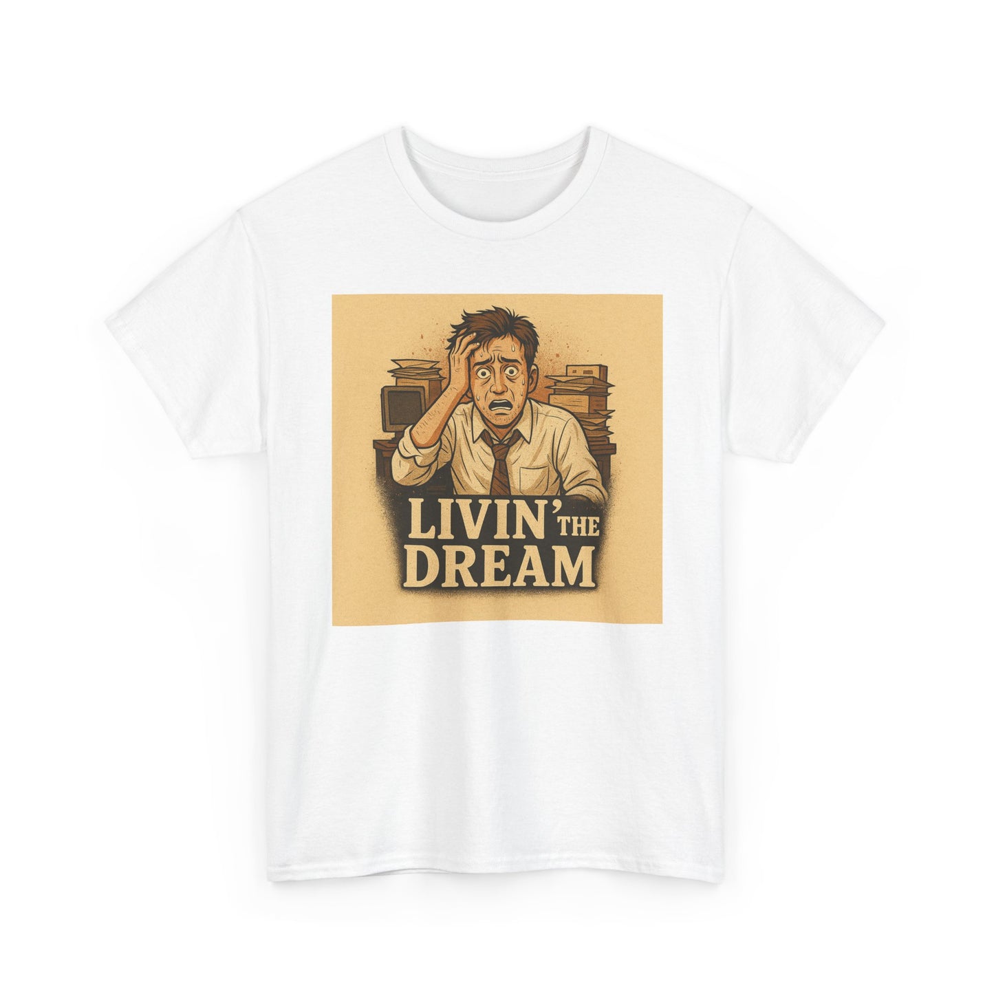 Livin' the Dream Tee | Unisex Heavy Cotton Shirt, Funny Graphic Tee, Casual Wear, Gift for Friends, Motivational Apparel