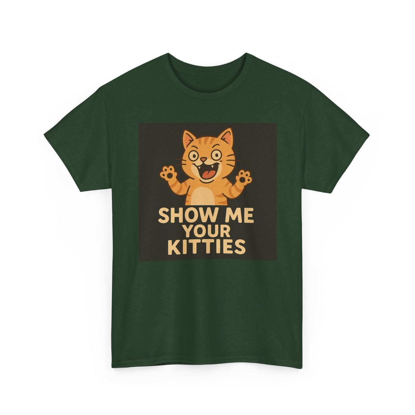 Funny Cat Lover Tee - Show Me Your Kitties, Cute Cat T-Shirt, Gift for Cat Owners, Pet Lover Apparel, Animal Enthusiast Shirt