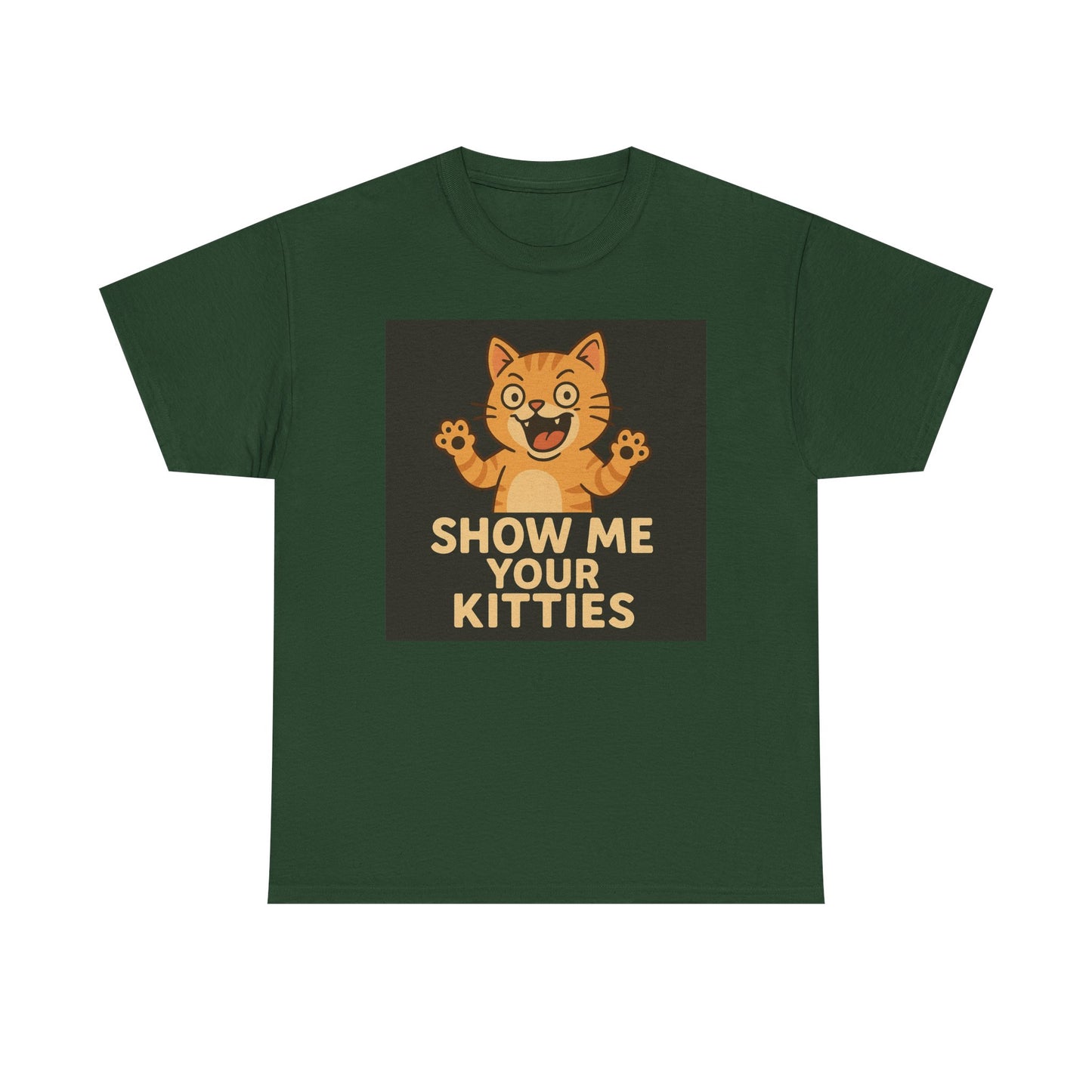 Funny Cat Lover Tee - Show Me Your Kitties, Cute Cat T-Shirt, Gift for Cat Owners, Pet Lover Apparel, Animal Enthusiast Shirt