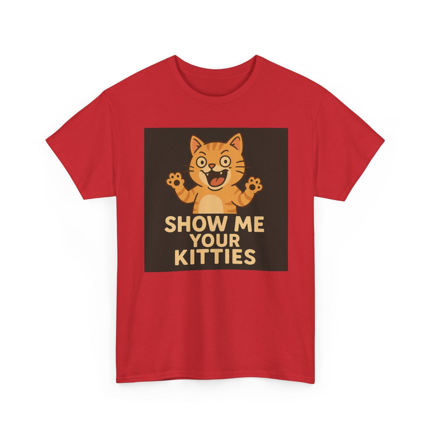 Funny Cat Lover Tee - Show Me Your Kitties, Cute Cat T-Shirt, Gift for Cat Owners, Pet Lover Apparel, Animal Enthusiast Shirt