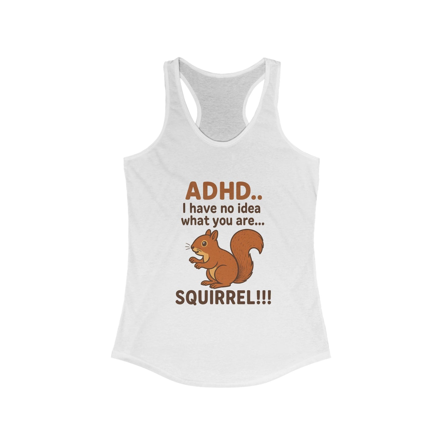 Women's ADHD Squirrel Ideal Racerback Tank