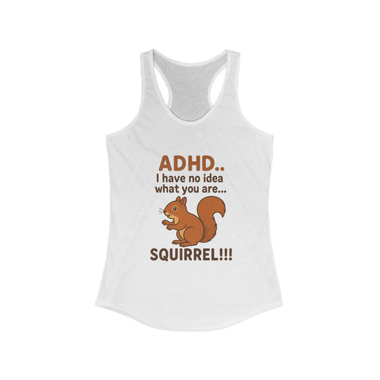 Women's ADHD Squirrel Ideal Racerback Tank