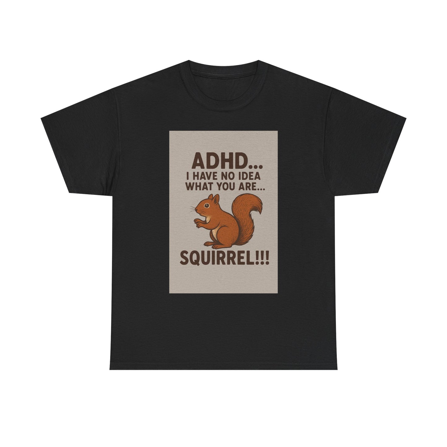 ADHD Squirrel Tee, Fun Gift for ADHD Awareness, Casual Wear, Animal Lover Apparel, Quirky Humor Shirt, Unisex Cotton T-Shirt